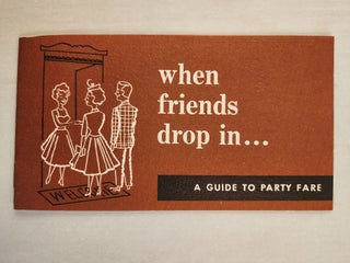 Item #46454 When Friends Drop In... A Guide to Party Fare