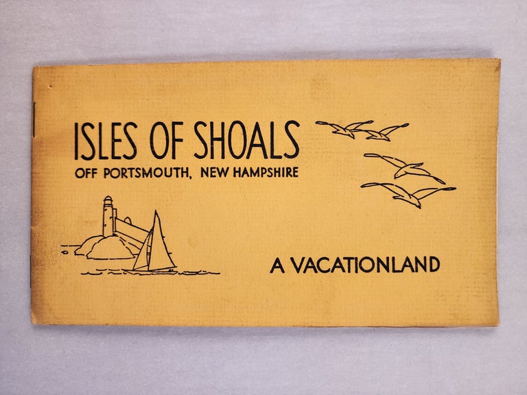 Item #46455 Isles of Shoals, off Portsmouth, New Hampshire: A Vacationland. n/a.