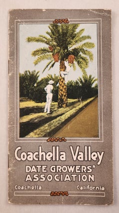 Item #46459 Coachella Valley Date Growers’ Association. n/a