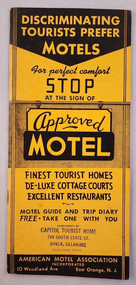 Item #46462 Discriminating Tourists Prefer Motels For Perfect Comfort Stop at the Sign of Approved Motel. American Motel Association.