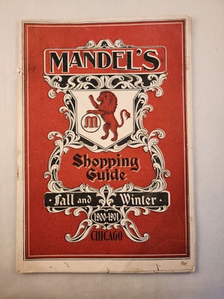 Item #46470 Mandel’s Shopping Guide Fall and Winter, 1900-1901 Chicago