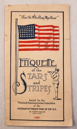 Item #46474 Etiquette of the Stars and Stripes. Walter I. director Joyce