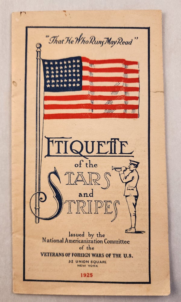 Item #46474 Etiquette of the Stars and Stripes. Walter I. director Joyce.