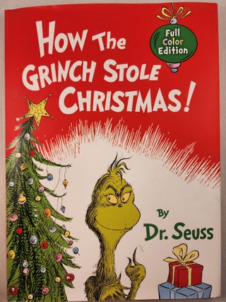 Item #46489 How the Grinch Stole Christmas! Full Color Edition. Seuss Dr