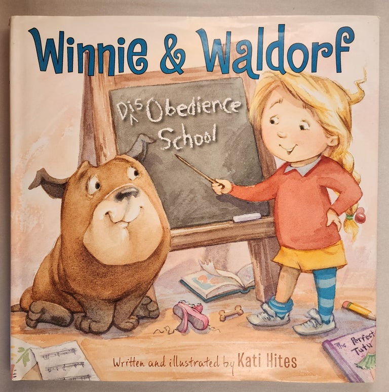 Item #46490 Winnie & Waldorf Disobedience school. Kati Hites.