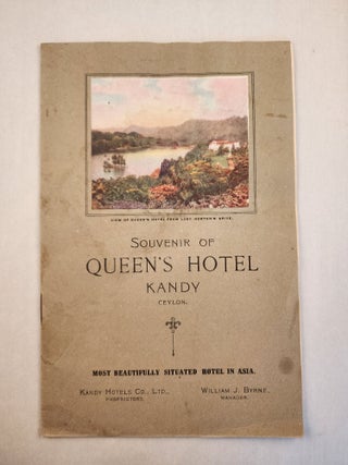 Item #46509 Souvenir of Queen’s Hotel Kandy Ceylon: Most Beautifully Situated Hotel in Asia. n/a