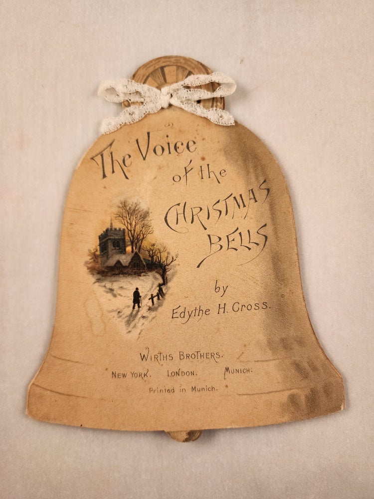 Item #46537 The Voice of the Christmas Bells. Edythe H. Cross.