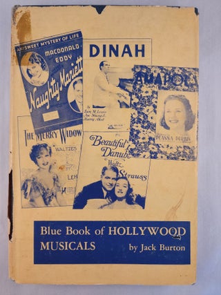 Item #46574 The Blue Book of Hollywood Musicals. Jack Burton