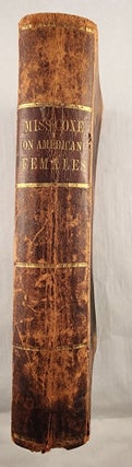 Item #46585 Claims of the Country of American females 2 Volumes in One. Margaret Coxe