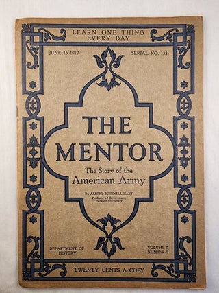 Item #46623 The Story of the American Army, the Mentor, June 15, 1917, Volume 5, Number 9. Albert...