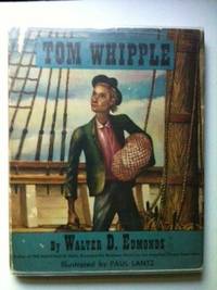 Item #4663 Tom Whipple. Walter and Edmonds., Paul Lantz