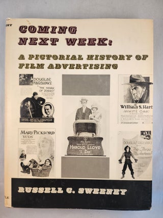 Item #46655 Coming Next Week. A Pictorial History of Film Advertising. Russell C. Sweeney
