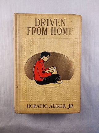 Item #46661 Driven From Home or Carl Crawford's Experience. Horatio Alger Jr