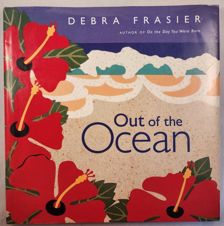 Item #46665 Out of the Ocean. Debra Frasier.