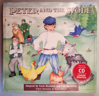 Item #46669 Peter and the Wolf. Carin Dewhirst, Joan Dewhirst, Naomi Howland