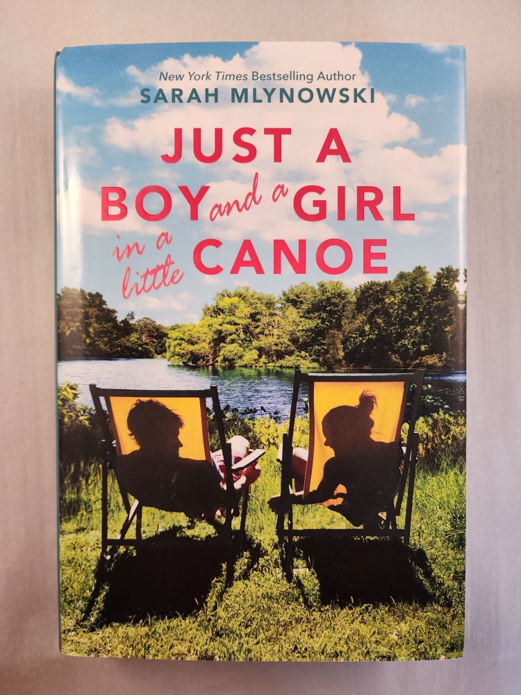 Item #46673 Just a Boy and a Girl in a little Canoe. Sarah Mlynowski.