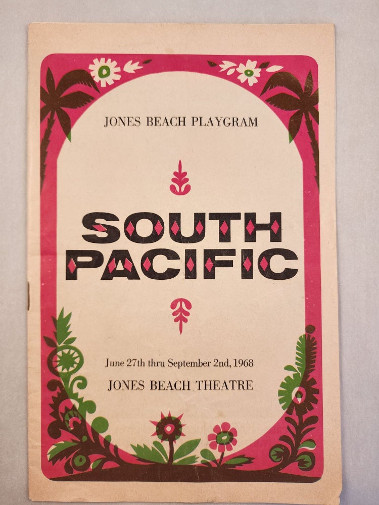 Item #46679 Rodger’s and Hammerstein’s South Pacific Jones Beach Playgram June 27th thru September 2nd, 1968. n/a.