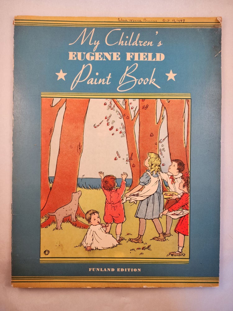 Item #46688 My Children’s Eugene Field Paint Book Funland Edition. Eugene Field.