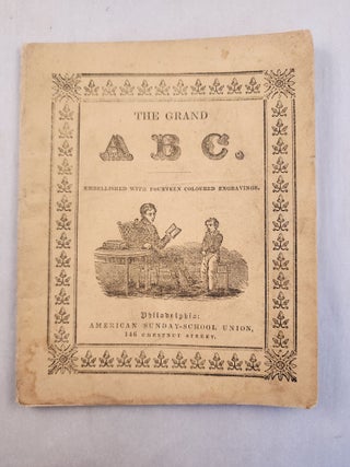 Item #46694 The Grand ABC With Handsome Large Letters, and Fourteen Coloured Engravings. n/a