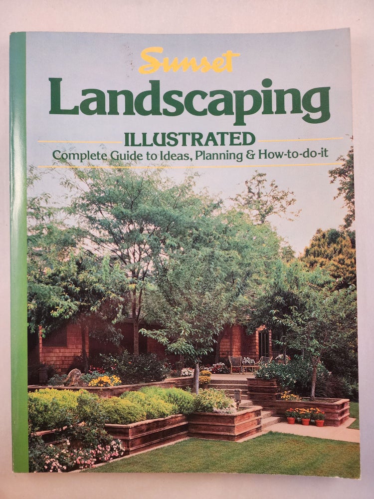 Item #46703 Sunset Landscaping Illustrated. of Sunset Books, Sunset Magazine.