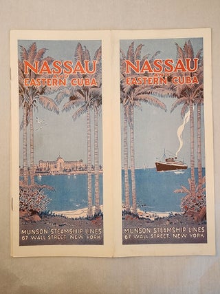 Item #46709 Nassau and Eastern Cuba. Munson Steamship Lines