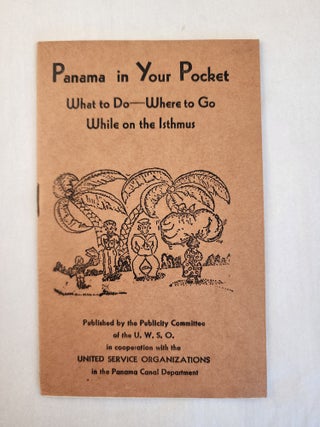 Item #46722 Panama in Your Pocket What to Do - Where to Go While in the Isthmus. Evelyn Moore,...