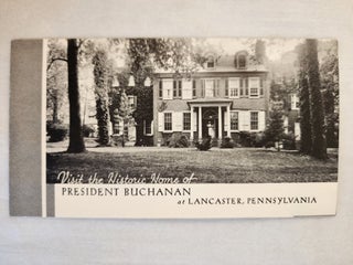 Item #46725 Visit the Historic Home of President Buchanan at Lancaster, Pennsylvania. n/a
