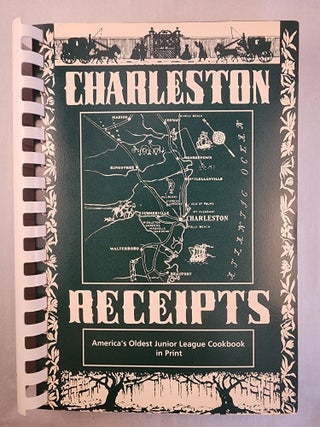 Item #46734 Charleston Receipts Collected by The Junior League of Charleston, Inc. Charleston,...