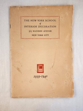 Item #46764 General Catalogue of The New York School of Interior Decoration 515 Madison Avenue...
