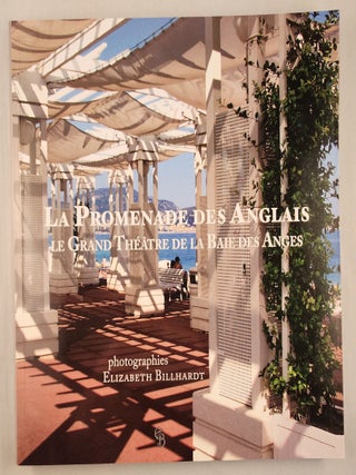Item #46781 La Promenade Des Anglais Le Grand Theatre De La Baie Des Anges. Elizabeth...