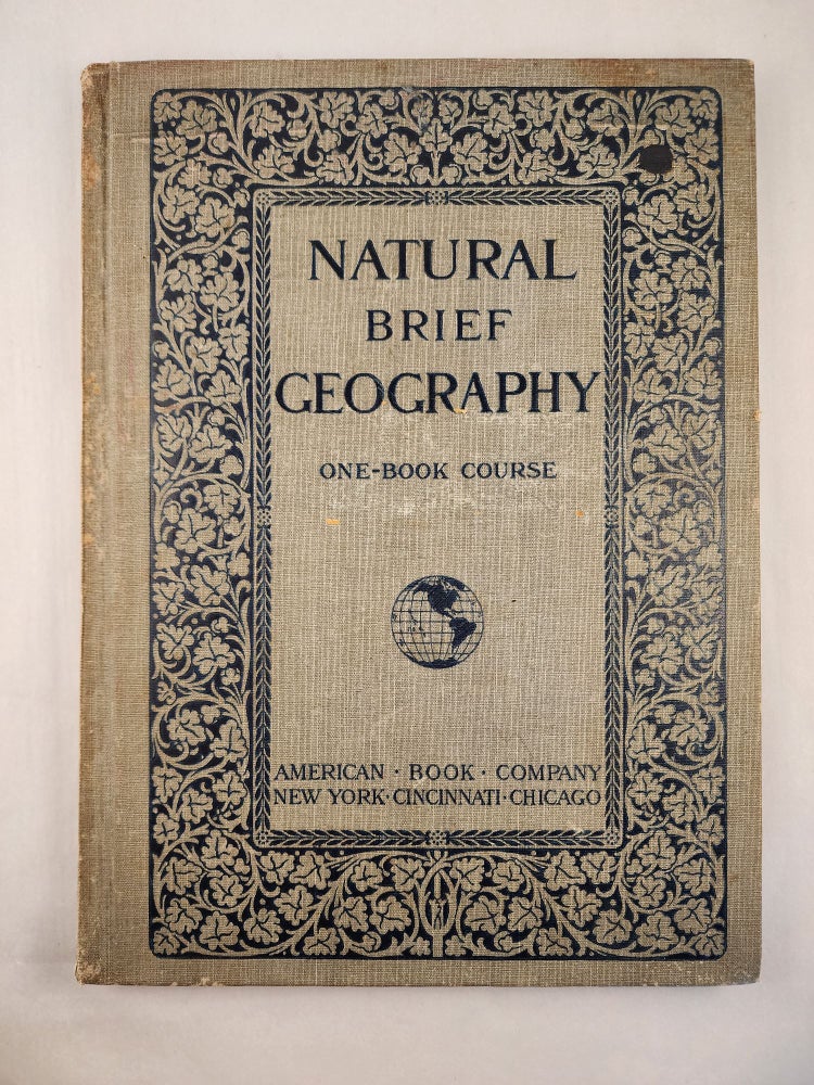 Item #46783 Natural Brief Geography One-Book Course Based upon the Natural Elementary and the Natural Advanced Geographies. J. W. Redway, Russell Hinman.