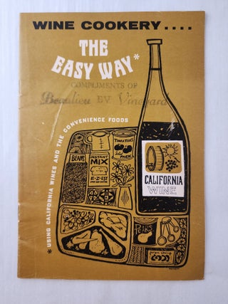 Item #46823 Wine Cookery the Easy Way using California Wines and the Convenience Foods. n/a