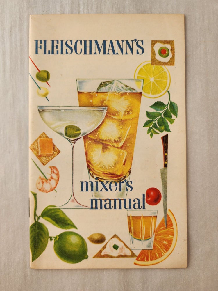 Item #46824 Fleischmann’s Mixer’s Manual. Mildred Sopie designed by Porter.