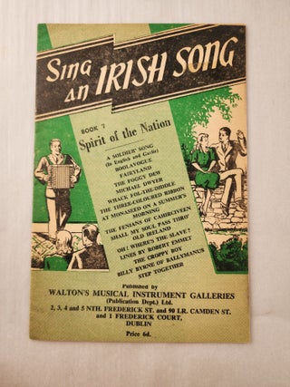 Item #46840 Sing an Irish Song Book 7 Spirit of the Nation. n/a