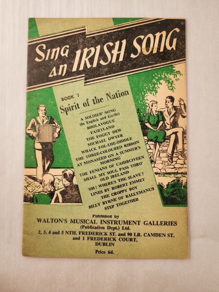 Item #46840 Sing an Irish Song Book 7 Spirit of the Nation. n/a.