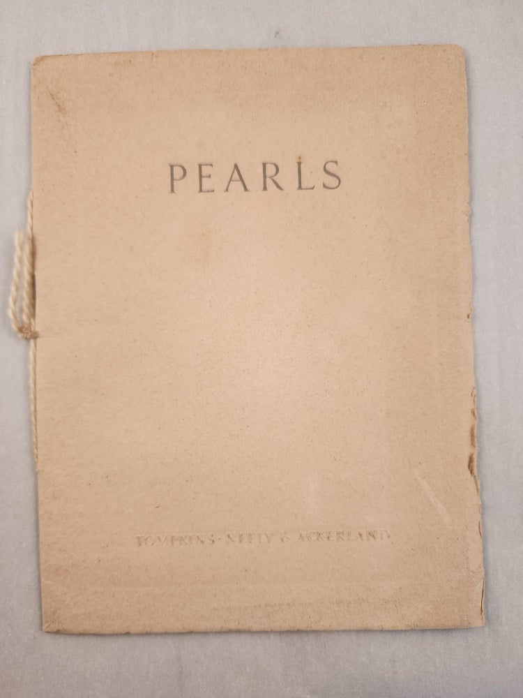 Item #46854 Pearls, The Queen of Gems. Neely Tompkins, Ackerland.