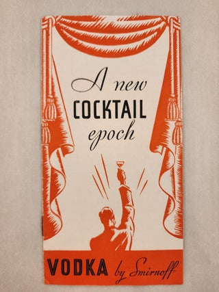 Item #46868 A New Cocktail Epoch Vodka by Smirnoff. Smirnoff