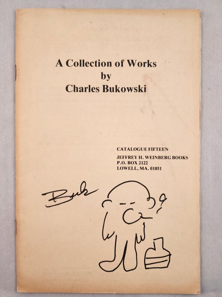 Item #46880 A Collection of Works by Charles Bukowski. Jeffrey H. Weinberg Books, Charles Bukowski.