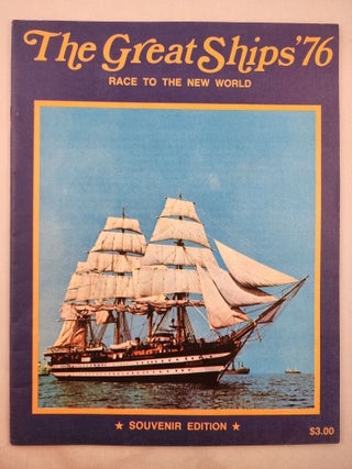Item #46889 The Great Ships ‘76 Race to the New World. n/a