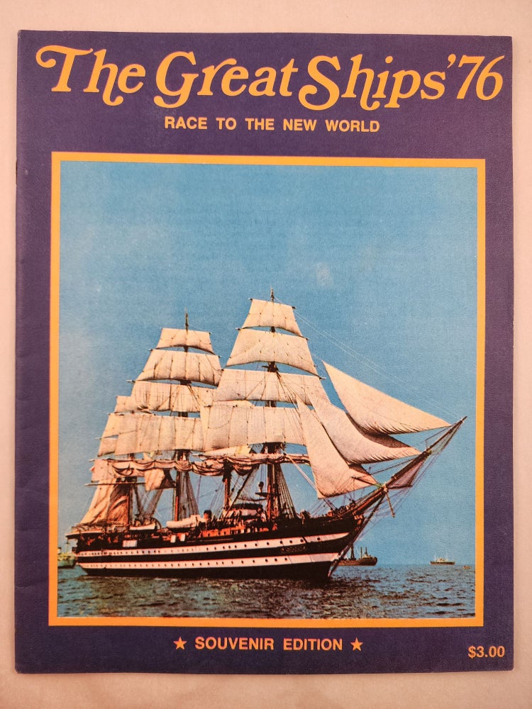 Item #46889 The Great Ships ‘76 Race to the New World. n/a.