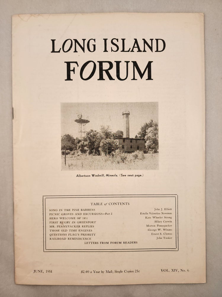 Item #46891 Long Island Forum Vol. XIV, No. 6 June, 1951. Paul Bailey.