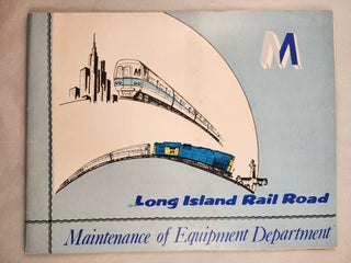 Item #46892 Maintenance of Equipment Department. The Long Island Rail Road