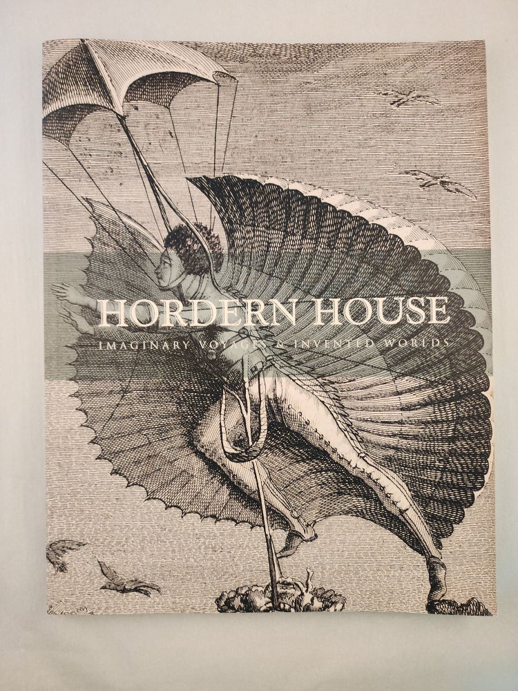 Item #46894 Imaginary Voyages & Invented Worlds. Hordern House.