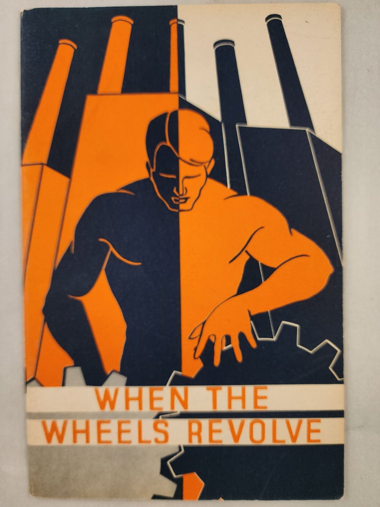 Item #46898 When The Wheels Revolve. General Motors Research Laboratories Division Technical Data Department.