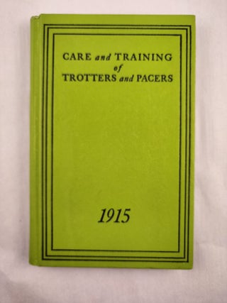 Item #46921 Care and Training of Trotters and Pacers. n/a