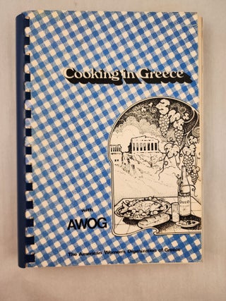 Item #46948 Cooking in Greece with AWOG. n/a