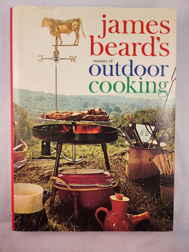 Item #46958 James Beard’s Treasury of Outdoor Cooking. James Beard, Helen Federico, photographic, John Stewart.