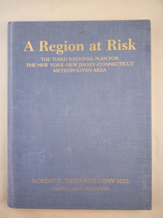 Item #46977 A Region at Risk The Third Regional Plan for The New York - New Jersey - Connecticut...