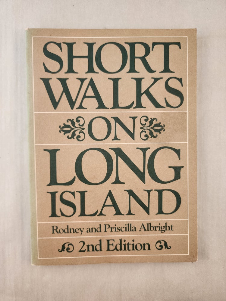 Item #46979 Short Walks on Long Island. Rodney and Priscilla Albright.