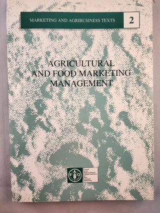Item #46989 Agricultural and Food Marketing Management. I. M. Crawford